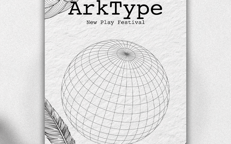 ARKType New Play Festival Gets Wild in 2026