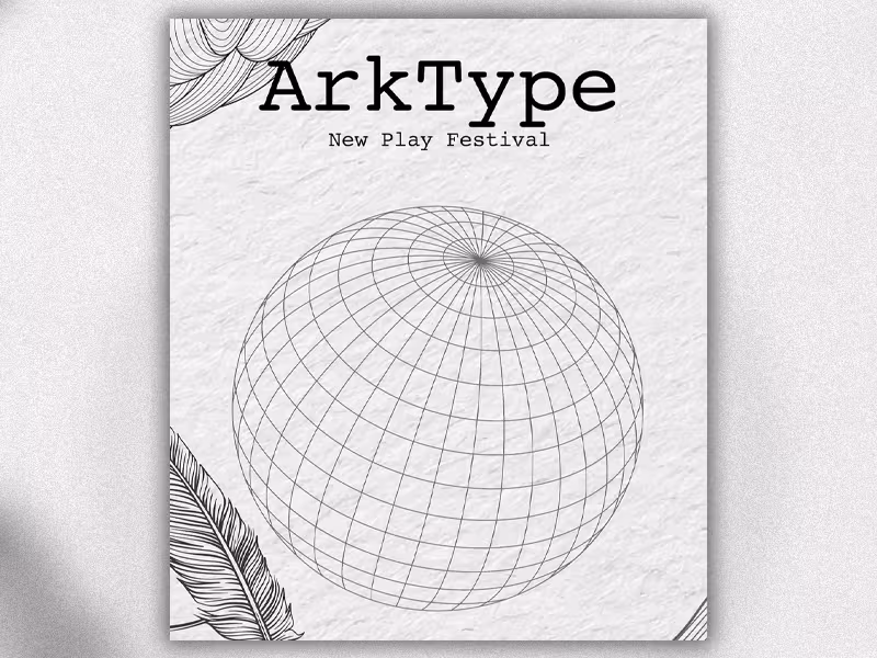 ARKType New Play Festival Gets Wild in 2026